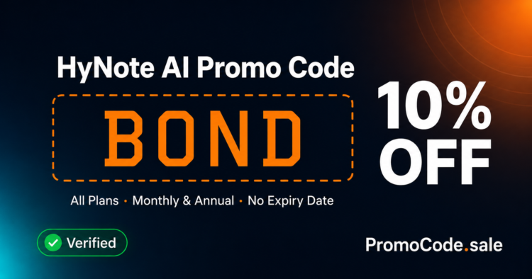 HyNote AI promo code BOND — 10% off all plans monthly and annual — no expiry — verified by PromoCode.sale